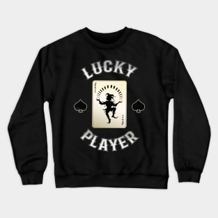 Lucky Player Joker Card Casino Gamer Crewneck Sweatshirt